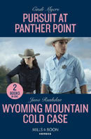 Picture of Pursuit At Panther Point / Wyoming Mountain Cold Case - 2 Books in 1 (Mills & Boon Heroes)