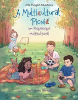 Picture of A Multicultural Picnic / Um Piquenique Multicultural - Portuguese (Brazil) Edition: Children's Picture Book