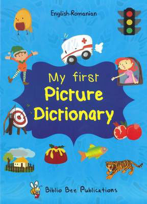 Picture of My First Picture Dictionary: English-Romanian with Over 1000 Words: 2016