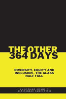 Picture of The Other 364 Days: Diversity, Equity & Inclusion - The Glass Half Full