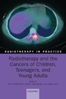 Picture of Radiotherapy and the Cancers of Children, Teenagers, and Young Adults
