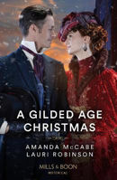 Picture of A Gilded Age Christmas: A Convenient Winter Wedding / The Railroad Baron's Mistletoe Bride (Mills & Boon Historical)