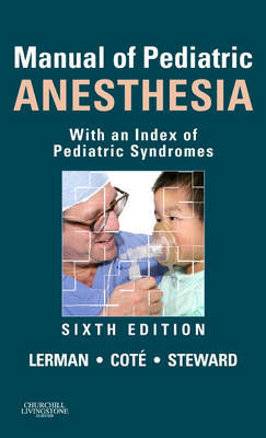 Picture of Manual of Pediatric Anesthesia: With an Index of Pediatric Syndromes