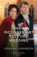 Picture of Their Inconvenient Yuletide Wedding (Mills & Boon Historical)