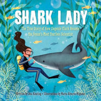 Picture of Shark Lady: The True Story of How Eugenie Clark Became the Ocean's Most Fearless Scientist
