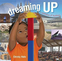Picture of Dreaming Up: A Celebration of Building