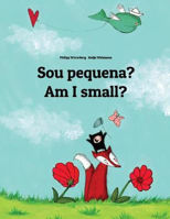 Picture of Sou pequena? Am I small?: Brazilian Portuguese-English: Children's Picture Book (Bilingual Edition)