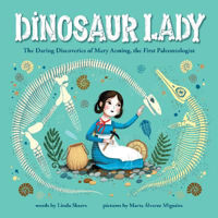 Picture of Dinosaur Lady: The Daring Discoveries of Mary Anning, the First Paleontologist