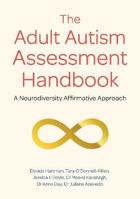 Picture of The Adult Autism Assessment Handbook: A Neurodiversity Affirmative Approach