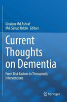 Picture of Current Thoughts on Dementia: From Risk Factors to Therapeutic Interventions
