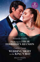 Picture of The Bump In Their Forbidden Reunion / Wedding Night In The King's Bed: The Bump in Their Forbidden Reunion (The Fast Track Billionaires' Club) / Wedding Night in the King's Bed (Mills & Boon Modern)