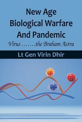 Picture of New Age Biological Warfare and Pandemic - Virus .......the Braham Astra