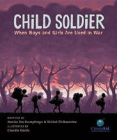 Picture of Child Soldier: When Boys and Girls Are Used in War