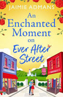 Picture of ENCHANTED MOMENT ON EVER AFTER STREET,AN