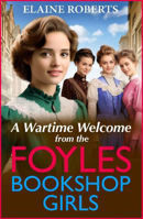 Picture of WARTIME WELCOME FROM THE FOYLES BOOKSHOP GIRLS,A