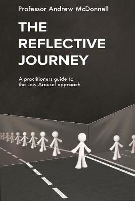 Picture of The Reflective Journey: A practitioners guide to the Low Arousal approach