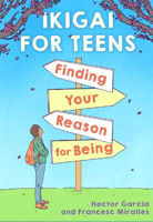 Picture of Ikigai for Teens: Finding Your Reason for Being