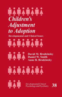 Picture of Children's Adjustment to Adoption: Developmental and Clinical Issues
