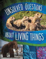 Picture of Unsolved Questions About Living Things