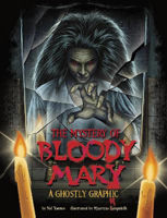 Picture of The Mystery of Bloody Mary: A Ghostly Graphic