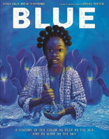 Picture of Blue: A History of the Color as Deep as the Sea and as Wide as the Sky