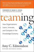 Picture of Teaming: How Organizations Learn, Innovate, and Compete in the Knowledge Economy