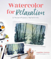 Picture of Watercolor for Relaxation: 25 Meditative Projects to Help You Unwind
