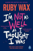 Picture of I'm Not as Well as I Thought I Was: The Sunday Times Bestseller