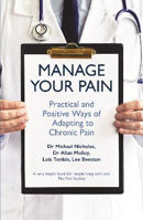 Picture of Manage Your Pain: Practical and Positive Ways of Adapting to Chronic Pain