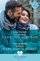 Picture of One Month To Tame The Surgeon / Healing The Baby Doc's Heart: One Month to Tame the Surgeon / Healing the Baby Doc's Heart (Mills & Boon Medical)