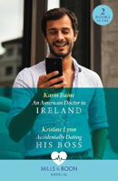 Picture of An American Doctor In Ireland / Accidentally Dating His Boss: An American Doctor in Ireland / Accidentally Dating His Boss (Mills & Boon Medical)