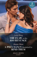 Picture of The Flaw In His Rio Revenge / A Pregnancy Bombshell To Bind Them: The Flaw in His Rio Revenge (Heirs to a Greek Empire) / A Pregnancy Bombshell to Bind Them (Mills & Boon Modern)