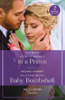 Picture of Secretly Married To A Prince / Reluctant Bride's Baby Bombshell: Secretly Married to a Prince (One Year to Wed) / Reluctant Bride's Baby Bombshell (One Year to Wed) (Mills & Boon True Love)