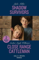 Picture of Shadow Survivors / Close Range Cattleman: Shadow Survivors (Protectors at K-9 Ranch) / Close Range Cattleman (Fuego, New Mexico) (Mills & Boon Heroes)