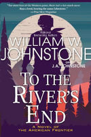 Picture of To the River's End: A Thrilling Western Novel of the American Frontier