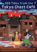 Picture of 100 Tales from the Tokyo Ghost Cafe