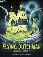 Picture of The Voyage of the Flying Dutchman: A Ghostly Graphic