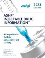 Picture of ASHP (R) Injectable Drug Information (TM): A Comprehensive Guide to Compatibility and Stability