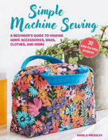 Picture of Simple Machine Sewing: 30 step-by-step projects