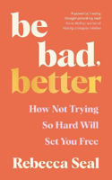 Picture of Be Bad Better